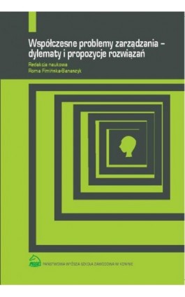 Współczesne problemy zarządzania – dylematy i propozycje rozwiązań - Ebook - 978-83-883-3596-9