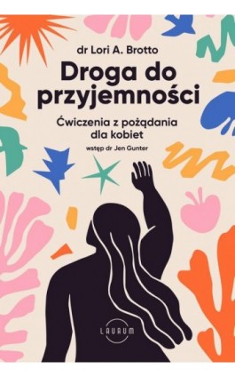 Droga do przyjemności - Lori Brotto - Ebook - 978-83-8231-244-7