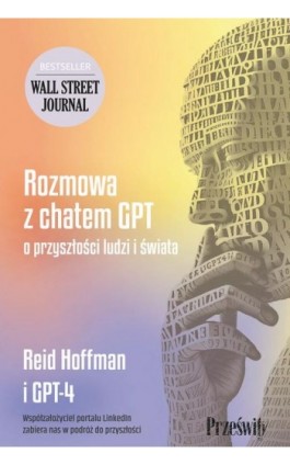 Rozmowa z chatem GPT o przyszłości ludzi i świata - Reid Hoffman - Ebook - 978-83-8175-530-6