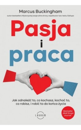 Pasja i praca - Marcus Buckingham - Ebook - 978-83-8231-411-3