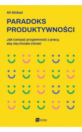 Paradoks produktywności - Ali Abdaal - Ebook - 978-83-8231-528-8