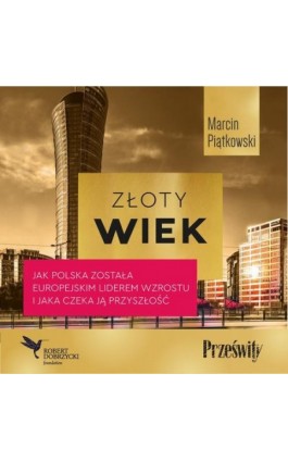Złoty wiek - Marcin Piątkowski - Audiobook - 978-83-8175-708-9
