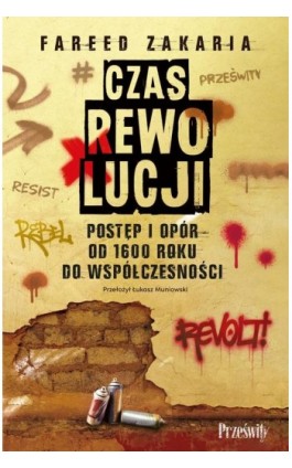 Czas rewolucji - Fareed Zakaria - Ebook - 978-83-8175-621-1