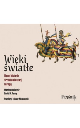 Wieki światłe - Matthew Gabriele - Audiobook - 978-83-8175-805-5