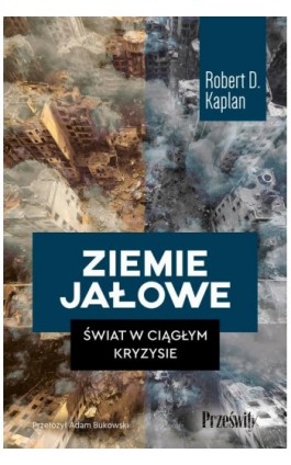 Ziemie jałowe - Robert D. Kaplan - Ebook - 978-83-8175-740-9