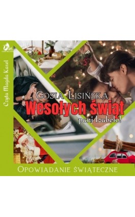 Wesołych świąt, pani Izabelo - Małgorzata Lisińska - Audiobook - 978-83-978021-1-7