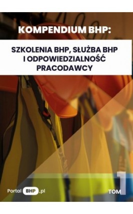 Kompendium BHP: Szkolenia...