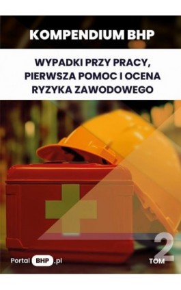 Kompendium BHP: Wypadki...