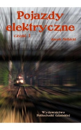 Pojazdy elektryczne. Część I