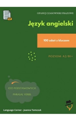 Opanuj czasowniki frazowe. - Joanna Tomczuk - Ebook - 978-83-68531-67-1