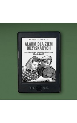 Alarm dla Ziem Odzyskanych
