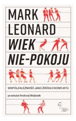 Wiek nie-pokoju - Mark Leonard - Ebook - 978-83-67075-58-9