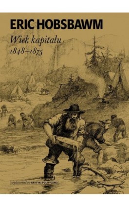 Wiek kapitału: 1848 - 1875 - Eric Hobsbawm - Ebook - 978-83-68267-32-7