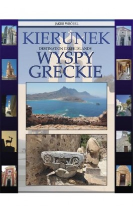 Kierunek Wyspy Greckie - Jakub Wróbel - Ebook - 978-83-9751-422-5
