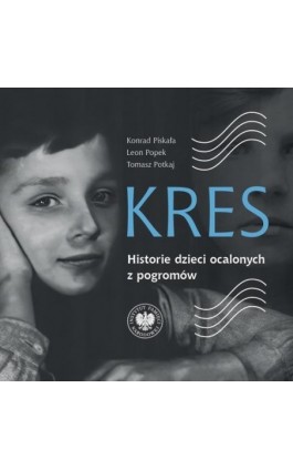 Kres. Historie dzieci ocalonych z pogromów - Leon Popek - Audiobook - 978-83-8376-998-1