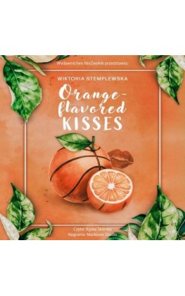 Orange-flavored Kisses - Wiktoria Stemplewska - Audiobook - 978-83-8418-809-5