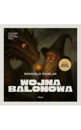 Wojna balonowa - Romuald Pawlak - Audiobook - 9788368676327