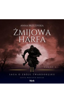 Żmijowa harfa. Część 1 - Anna Brzezińska - Audiobook - 9788368676280