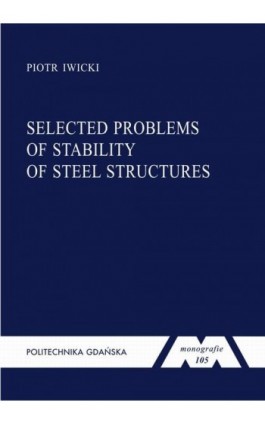 Selected problems of stability of steel structures - Piotr Iwicki - Ebook - 978-83-7348-328-6