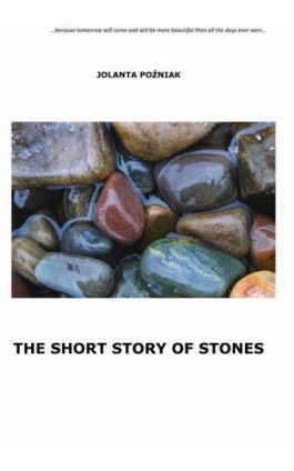 The short story of stones