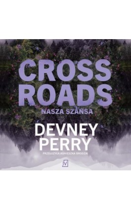 Crossroads. Nasza szansa - Devney Perry - Audiobook - 9788368576122