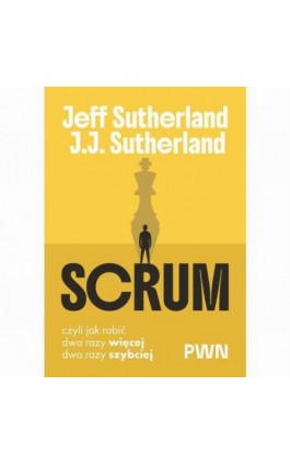 Scrum - Jeff Sutherland - Ebook - 978-83-01-25289-2