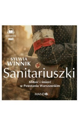 Sanitariuszki - Sylwia Winnik - Audiobook - 978-83-277-4170-7