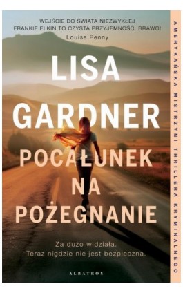 POCAŁUNEK NA POŻEGNANIE - Lisa Gardner - Ebook - 978-83-8439-231-7