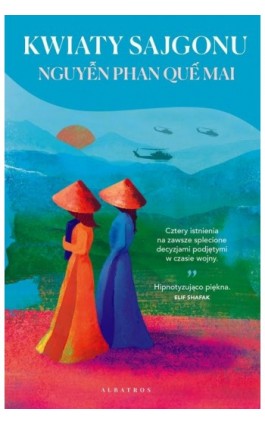 KWIATY SAJGONU - Nguyễn Phan Quế Mai - Ebook - 978-83-8439-271-3