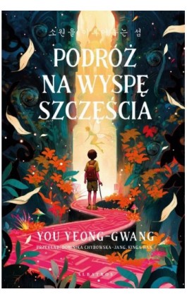 PODRÓŻ NA WYSPĘ SZCZĘŚCIA - You Yeong-Gwang - Ebook - 978-83-8439-116-7