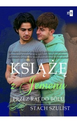 Książę z Jemenu. Tom 2. Przez raj do bólu - Stach Szulist - Ebook - 978-83-8290-995-1