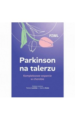 Parkinson na talerzu - Tatiana Lewicka - Ebook - 978-83-01-25058-4