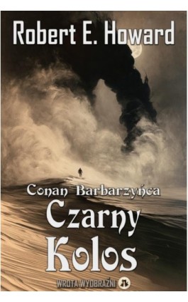 Czarny Kolos - Robert E. Howard - Ebook - 978-83-68914-61-0