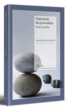 Negocjacje dla prawników. Prawo cywilne - Aneta Jakubiak-Mirończuk - Ebook - 978-83-264-1908-9