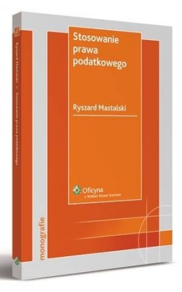 Stosowanie prawa podatkowego - Ryszard Mastalski - Ebook - 978-83-264-2019-1