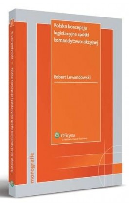 Polska koncepcja legislacyjna spółki komandytowo-akcyjnej - Robert Lewandowski - Ebook - 978-83-264-1944-7