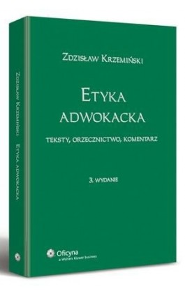 Etyka adwokacka. Teksty, orzecznictwo, komentarz - Zdzisław Krzemiński - Ebook - 978-83-264-1855-6