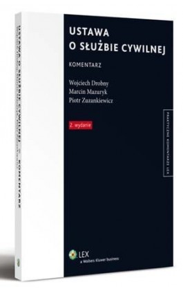 Ustawa o służbie cywilnej. Komentarz - Wojciech Drobny - Ebook - 978-83-264-5262-8