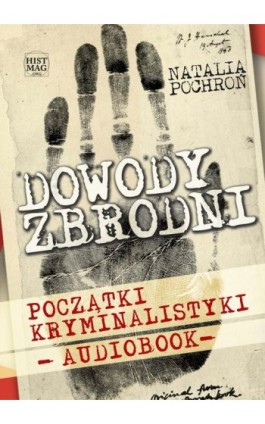 Dowody zbrodni. Początki...