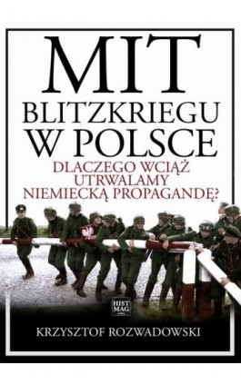 Mit blitzkriegu w Polsce....