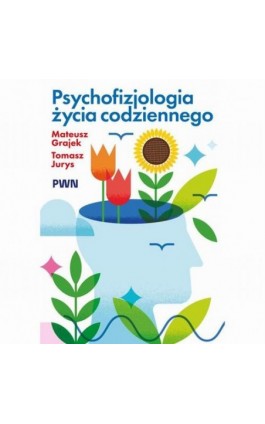 Psychofizjologia życia...