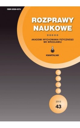 Rozprawy Naukowe Akademii Wychowania Fizycznego we Wrocławiu 43/2013 - Ebook