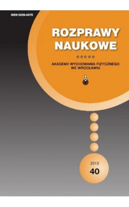 Rozprawy Naukowe Akademii Wychowania Fizycznego we Wrocławiu 40/2013 - Ebook