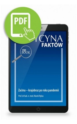 Zaćma - krajobraz po roku pandemii [Medycyna Faktów 3/2021] - Marek Rękas - Ebook