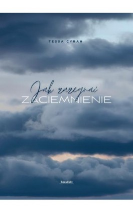 Jak zażegnać zaciemnienie