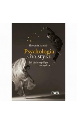 Psychologia na styku. Jak...