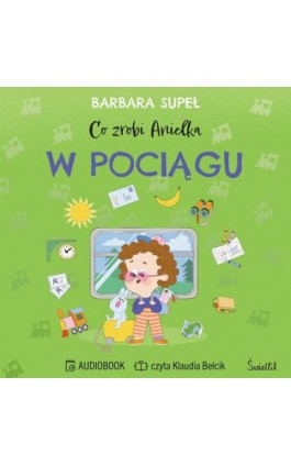Co zrobi Anielka w pociągu