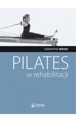 Pilates w rehabilitacji