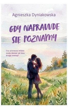 Gdy naprawdę się poznamy