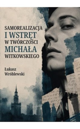 Samorealizacja i wstręt w...